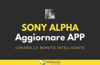 Installare e aggiornare app Controllo Remoto Intelligente Sony a6000