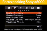 attivare focus peaking Sony a6000 menu ita