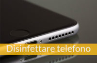 igienizzare disinfettare telefono cellulare smartphone