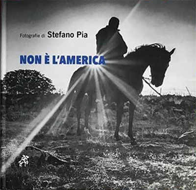 libro fotografie Stefano Pia Non è l'America