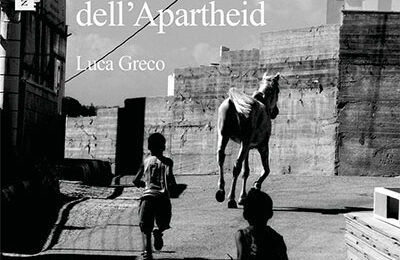 Luca Greco – Le strade dell’Apartheid