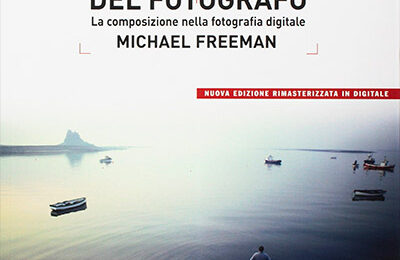 Michael Freeman – L’occhio del fotografo