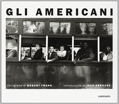 libro Robert Frank Gli Americani The Americans