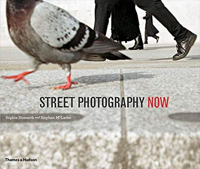 libro Street Photography Now di Sophie Howarth e Stephen Mclaren
