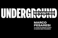 Mostra Marco Pesaresi Underground (Revisited)