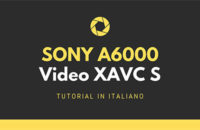 Sony a6000 registrare video xavcs