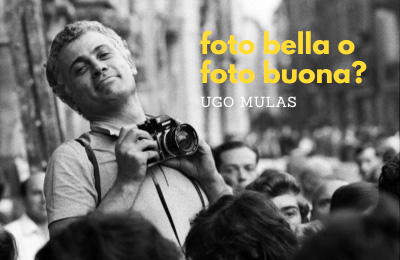 Differenza tra foto bella e foto buona secondo Ugo Mulas